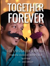Together Forever God'S Design For Marriage