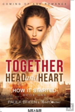 Bertrand.pt - Together Head And Heart - How It Started (Book 1) Coming Of Age Romance