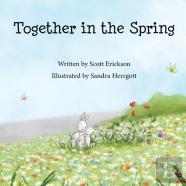 Together In The Spring