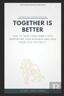 Together Is Better