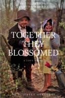 Together They Blossomed