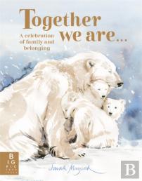 Together We Are...