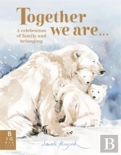 Together We Are...