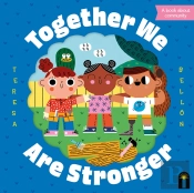 Together We Are Stronger