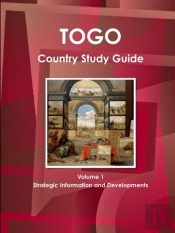 Togo Country Study Guide Volume 1 Strategic Information And Developments