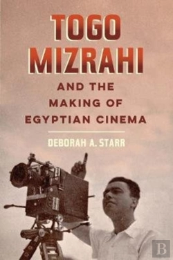 Bertrand.pt - Togo Mizrahi And The Making Of Egyptian Cinema
