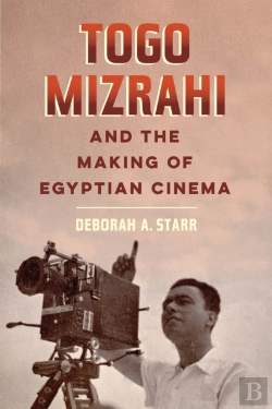 Bertrand.pt - Togo Mizrahi And The Making Of Egyptian Cinema