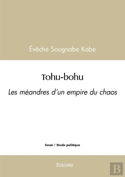 Bertrand.pt - Tohu-Bohu : Les Méandres D'Un Empire Du Chaos