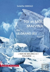 Toi Et Moi, Malvina Ou Le Grand Jeu