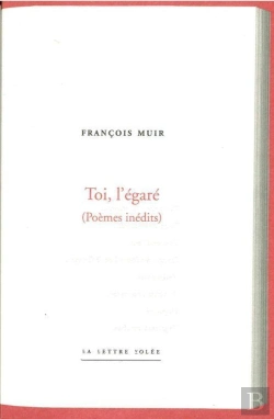 Bertrand.pt - Toi, L'Égaré ; Poèmes Inédits