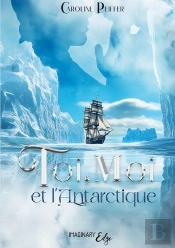 Toi, Moi Et L'Antarctique