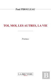 Toi, Moi, Les Autres, La Vie