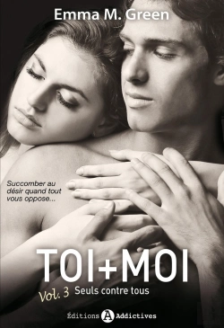 Bertrand.pt - Toi + Moi ; Seuls Contre Tous Tome 3