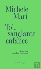 Toi, Sanglante Enfance