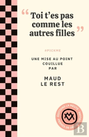 'Toi T'Es Pas Comme Les Autres Filles' #Pickme : Une Mise Au Point Couillue