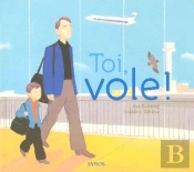 Toi, Vole !