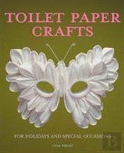 Toilet Paper Crafts For Holidays And Spe