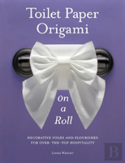 Toilet Paper Origami On A Roll