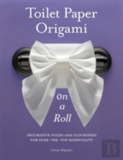 Toilet Paper Origami On A Roll