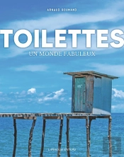 Toilettes : Un Monde Fabuleux