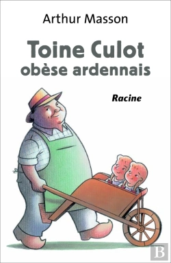 Bertrand.pt - Toine Culot ; Obèse Ardennais