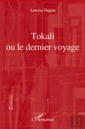 Tokali Ou Le Dernier Voyage