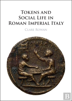 Bertrand.pt - Tokens And Social Life In Roman Imperial Italy