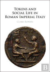 Tokens And Social Life In Roman Imperial Italy