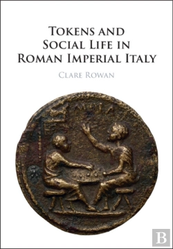 Bertrand.pt - Tokens And Social Life In Roman Imperial Italy