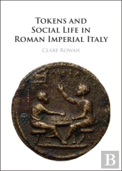 Tokens And Social Life In Roman Imperial Italy