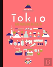 Tokio. Las Recetas De Culto