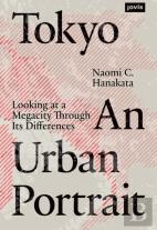 Tokyo: An Urban Portrait