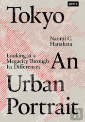 Tokyo: An Urban Portrait