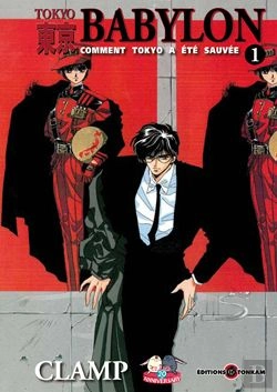 Bertrand.pt - Tokyo Babylon T.1 ; Comment Tokyo A Été Sauvée
