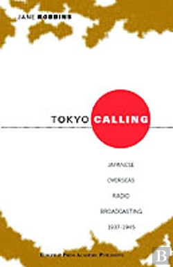 Bertrand.pt - Tokyo Calling: Japanese Overseas Radio Broadcasting 1937-1945