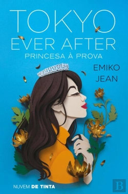 Bertrand.pt - Tokyo Ever After: Princesa À Prova