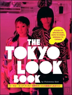 Bertrand.pt - Tokyo Look Book, The: Stylish To Spectacular, Goth To Gyaru, Sidewalk To Catwalk