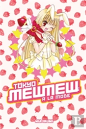 Tokyo Mew Mew A La Mode Omnibus