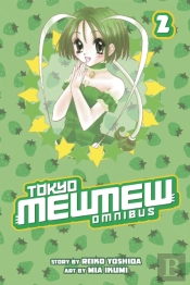 Tokyo Mew Mew Omnibus 2