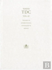 Tokyo Tdc 20 The Best In International Typography & Design /Anglais