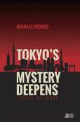 Tokyo'S Mystery Deepens