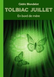 Tolbiac Juillet - T02 - En Bord De Mere
