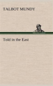 Told In The East