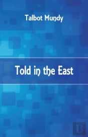Told In The East