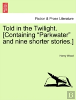 Bertrand.pt - Told In The Twilight. (Containing 