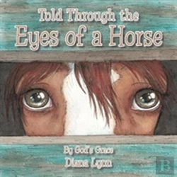 Bertrand.pt - Told Through The Eyes Of A Horse