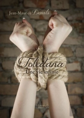 Toledana ; Une Vie Infinie