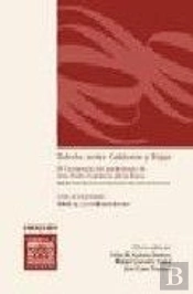 Toledo, Entre Calderón Y Rojas. I Iv Centenario Del Nacimiento De D.Pedro Calderón De La Barca