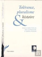 Tolerance, Plurialisme Et Histoire