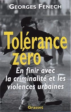 Bertrand.pt - Tolerance Zero ; En Finir Avec La Criminalite Et Les Violences Urbaines